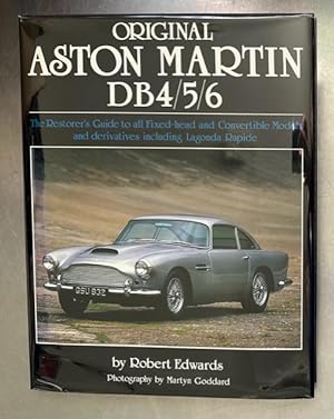 Bild des Verkufers fr Original Aston Martin DB4 / 5 / 6 - The Restorer's Guide to All Fixed-head and Convertible Models and Derivatives Including Lagonda Rapide zum Verkauf von Harris & Harris Books
