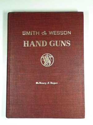 Image du vendeur pour Smith and Wesson hand guns mis en vente par Cotswold Internet Books