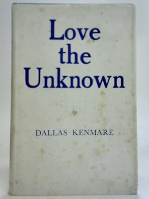 Seller image for Love and Unknown for sale by World of Rare Books