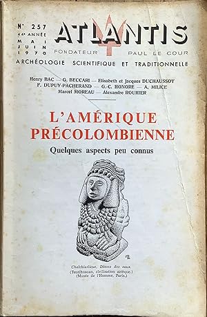 Revue Atlantis n°257 (mai-juin 1970) : L'Amérique précolombienne, quelques aspects peu connus.