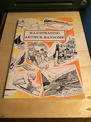 Illustrating Arthur Ransome: A collection of illustrations from the various British editions of t...