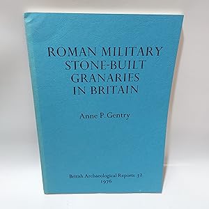Bild des Verkufers fr Roman Military Stone-built Granaries in Britain (32) (British Archaeological Reports British Series) zum Verkauf von Cambridge Rare Books