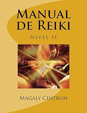 Immagine del venditore per Manual de Reiki: Nivel II (Modulo II) (Spanish Edition) venduto da Reliant Bookstore