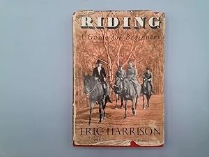 Imagen del vendedor de Riding: a Guide for Beginners a la venta por Goldstone Rare Books