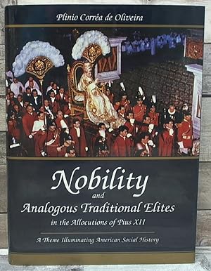 Imagen del vendedor de Nobility and Analogous Traditional Elites: A Theme Illuminating American Social History a la venta por Archives Books inc.