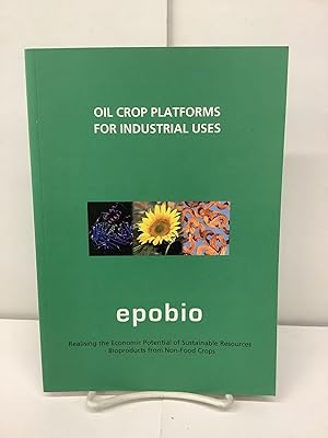 Oil Crop Platforms for Industrial Uses, Epobio