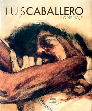 Luis Caballero: Homenaje [Spanish text]