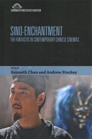 Image du vendeur pour Sino-enchantment : The Fantastic in Contemporary Chinese Cinemas mis en vente par GreatBookPricesUK