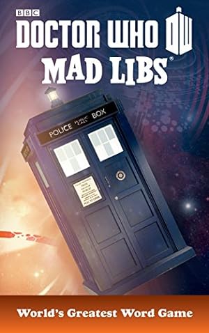 Bild des Verkufers fr Doctor Who Mad Libs: World's Greatest Word Game zum Verkauf von Reliant Bookstore