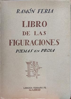 Seller image for LIBRO DE LAS FIGURACIONES. Poemas en prosa. for sale by ABACO LIBROS USADOS