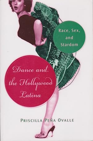 Seller image for Dance and the Hollywood Latina: Race, Sex, and Stardom for sale by JNBookseller