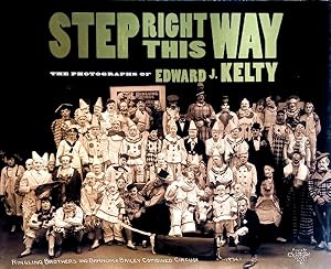 Bild des Verkufers fr Step Right This Way: The Photographs of Edward J. Kelty zum Verkauf von LEFT COAST BOOKS