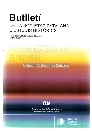 Immagine del venditore per Butllet de la Societat Catalana d'Estudis Histrics, nmero XXIV, 2013. venduto da Llibreria Antiquria Delstres