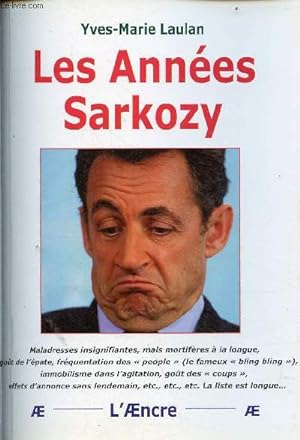 Seller image for Les annes Sarkozy - Collection  nouveau sicle, nouveaux enjeux. for sale by Le-Livre