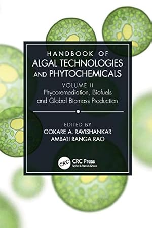 Seller image for Handbook of Algal Technologies and Phytochemicals: Volume II Phycoremediation, Biofuels and Global Biomass Production: 2 for sale by WeBuyBooks