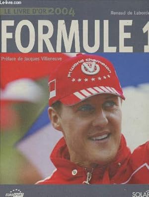 Seller image for Formule 1 - Le livre d'or 2004 for sale by Le-Livre