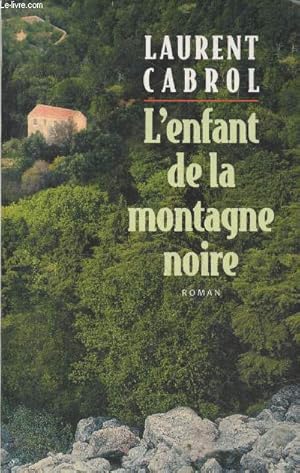 Image du vendeur pour L'enfant de la montagne noire mis en vente par Le-Livre