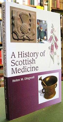 Imagen del vendedor de A History of Scottish Medicine a la venta por Edinburgh Books