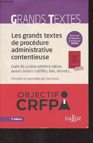 Image du vendeur pour Les grands textes de procdure administrative contentieuse - 7e dition 2022 mis en vente par Le-Livre