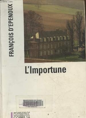 Bild des Verkufers fr L'Importune (Collection "Romance") zum Verkauf von Le-Livre