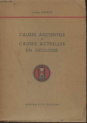 Bild des Verkufers fr Causes anciennes et causes actuelles en Gologie zum Verkauf von Le-Livre