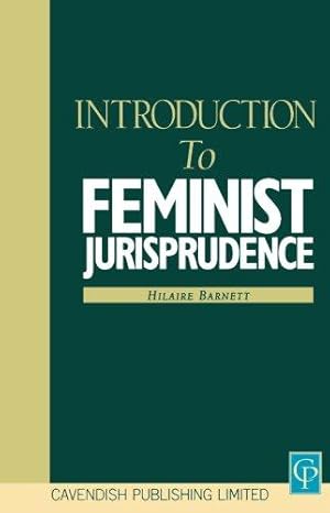 Bild des Verkufers fr Introduction to Feminist Jurisprudence zum Verkauf von WeBuyBooks