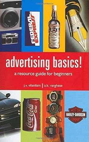 Seller image for Advertising Basics!: A Resource Guide for Beginners for sale by WeBuyBooks