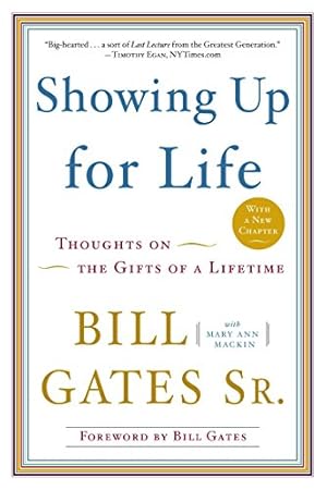 Image du vendeur pour Showing Up for Life: Thoughts on the Gifts of a Lifetime mis en vente par Reliant Bookstore