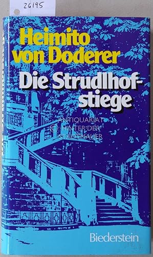 Imagen del vendedor de Die Strudlhofstiege, oder Melzer und die Tiefe der Jahre. a la venta por Antiquariat hinter der Stadtmauer