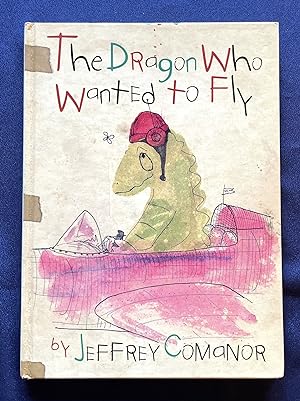 THE DRAGON WHO WANTED TO FLY