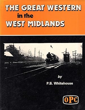 Seller image for The Great Western in the West Midlands for sale by Pendleburys - the bookshop in the hills