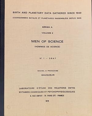 Birth and Planetary Data Gathered Since 1949 Series A Volume 2: Physicians, Men of Science