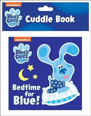 Image du vendeur pour Nickelodeon Blue's Clues & You!: Bedtime for Blue! Cuddle Book (Cloth/Bath Books) mis en vente par Grand Eagle Retail