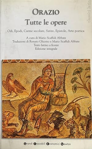 Bild des Verkufers fr Tutte le opere: Odi-Epodi-Carme secolare-Satire-Epistole-Arte poetica zum Verkauf von librisaggi