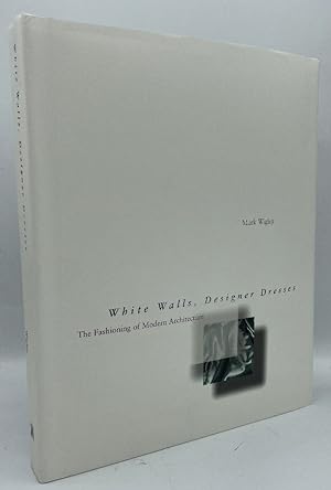 Immagine del venditore per White Walls, Designer Dresses: The Fashioning of Modern Architecture venduto da Chaparral Books