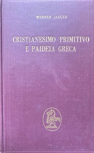 Cristianesimo primitivo e paideia greca