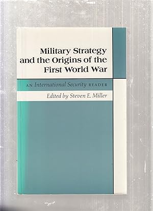 Bild des Verkufers fr Military Strategy and Origins of the First World War: An International Security Reader zum Verkauf von Old Book Shop of Bordentown (ABAA, ILAB)