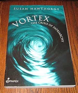 Seller image for Vortex: The Crisis of Patriarchy for sale by Paul Wiste Books