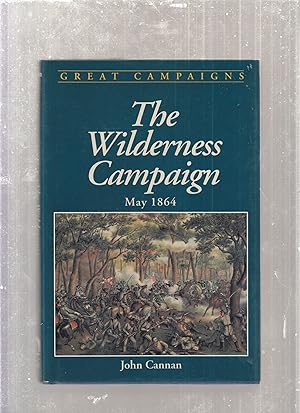 Seller image for The Wilderness Campaign, May 1864 for sale by Old Book Shop of Bordentown (ABAA, ILAB)