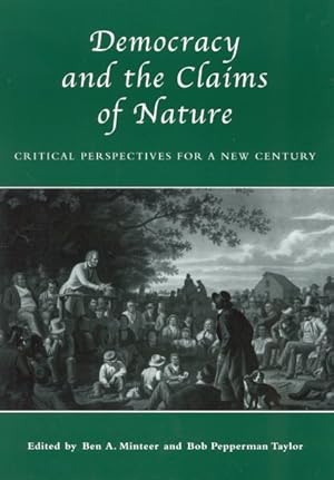 Immagine del venditore per Democracy and the Claims of Nature : Critical Perspectives for a New Century venduto da GreatBookPrices