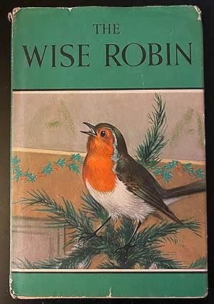 Seller image for The Wise Robin for sale by Margaret Bienert, Bookseller