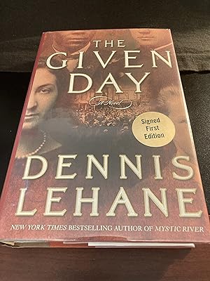 The Given Day: A Novel, ("Coughlin" Series #1), *Signed*, First Edition, Hardcover