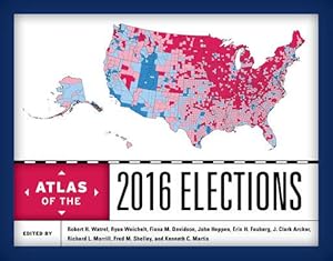 Seller image for Atlas of the 2016 Elections for sale by GreatBookPrices