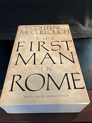 The First Man in Rome / ("Masters of Rome" Series #1), Special Limited Advance Edition, First Edi...