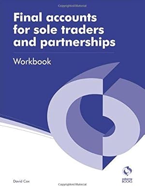 Bild des Verkufers fr Final Accounts for Sole Traders and Partnerships Workbook (AAT Accounting - Level 3 Diploma in Accounting) zum Verkauf von WeBuyBooks