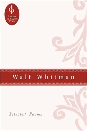 Image du vendeur pour Selected Poems of Walt Whitman (Great Poets) mis en vente par WeBuyBooks