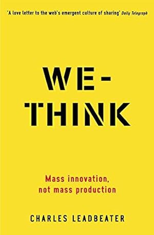 Imagen del vendedor de We-Think: Mass innovation, not mass production a la venta por WeBuyBooks