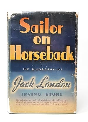 Sailor on Horseback: The Biography of Jack London