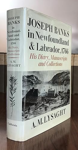 Seller image for Joseph Banks in Newfoundland and Labrador, 1766: His Diary, Manuscripts, and Collections for sale by CARDINAL BOOKS  ~~  ABAC/ILAB