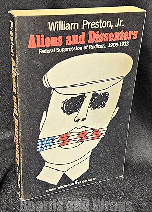 Seller image for Aliens and Dissenters Federal Suppression of Radicals, 1903-1933 for sale by Boards & Wraps